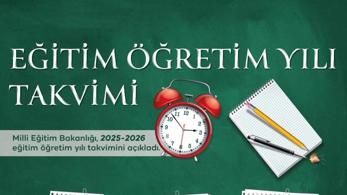 2025 - 2026 Eğitim Öğretim Dönemi